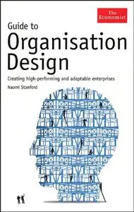 Guide to Organisation Design: Creating high-performing and adaptable enterprises (repost)