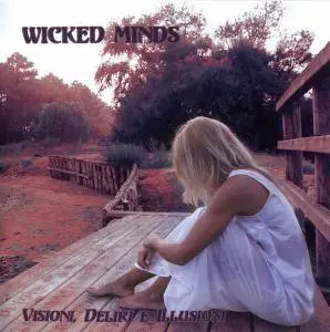 Wicked Minds - Visioni, Deliri E Illusioni (2011)
