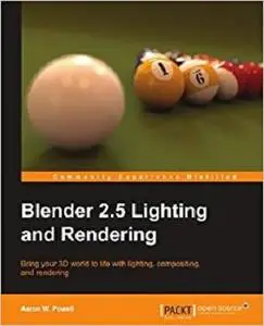 Blender 2.5 Lighting and Rendering [Repost]