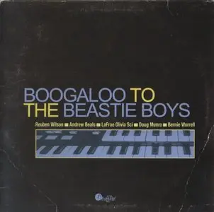 Reuben Wilson - Boogaloo To The Beastie Boys (2004) {Scufflin' Records CD8776}