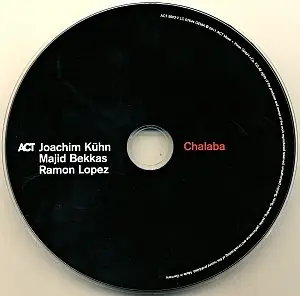 Joachim Kuhn / Majid Bekkas / Ramon Lopez - Chalaba (2011) {ACT}