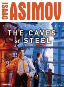  Caves of Steel by Isaac Asimov