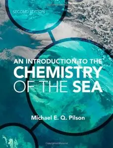 An Introduction to the Chemistry of the Sea, 2 edition (repost)