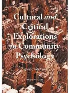 Cultural and Critical Explorations in Community Psychology: The Inner City Intern