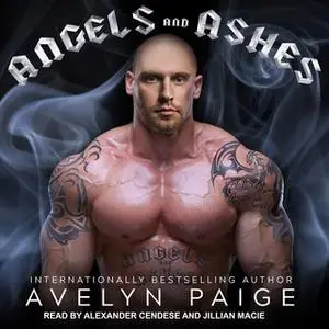 «Angels and Ashes» by Avelyn Paige