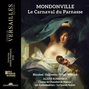 Alexis Kossenko, Hasnaa Bennani -  La Grande Ecurie and Gwendoline Blondeel - Mondonville: Le Carnaval du Parnasse (2024)