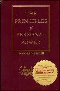 Napoleon Hill - The Law of Success, Volume II: The Principles of Personal Power