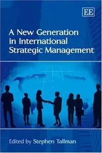 A New Generation in International Strategic Management (repost)