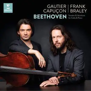 Gautier Capuçon & Frank Braley - Beethoven: Complete Works for Cello & Piano (2016)