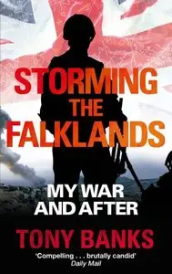 Storming the Falklands: My War and After