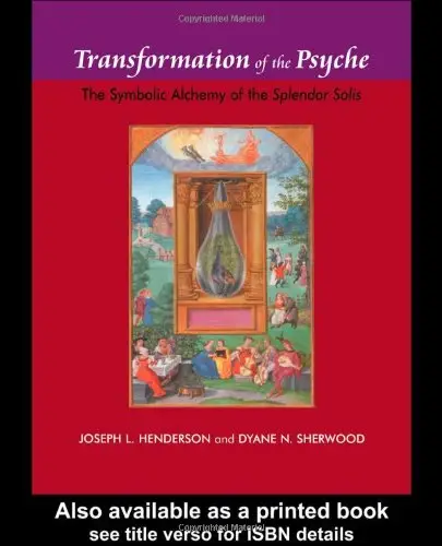 Transformation of the Psyche: The Symbolic Alchemy of the Splendor Solis