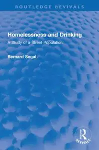 Homelessness and Drinking A Study of a Street Population