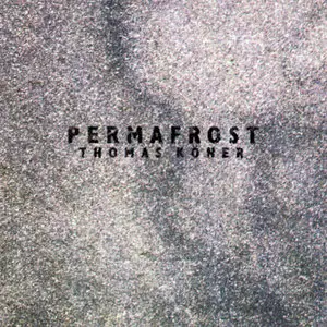 Thomas Köner - Permafrost