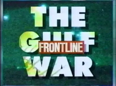 PBS Frontline - The Gulf War