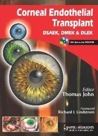 Corneal Endothelial Transplant DSAEK, DMEK & DLE