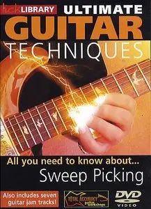 Lick Library - Ultimate Guitar Techniques - Sweep Picking - DVD/DVDRip (2005)