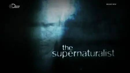Discovery Channel - The Supernaturalist (2014)