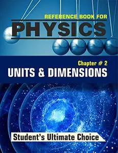 Physics Reference Book: Units & Dimensions