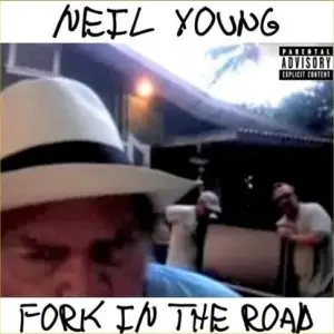 Neil Young - Fork In The Road (2009)