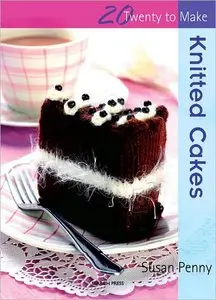 Knitted Cakes (Twenty to Make) (repost)