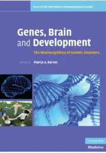 Genes, Brain and Development: The Neurocognition of Genetic Disorders