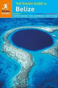 The Rough Guide to Belize, 6 edition