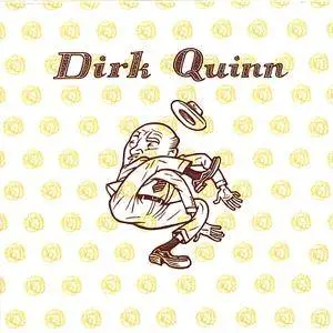 Dirk Quinn - Dirk Quinn (2006)