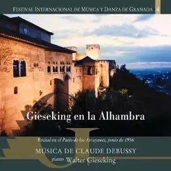 Gieseking at the Alhambra