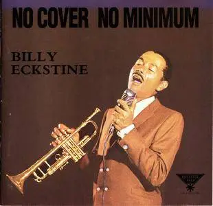 Billy Eckstine - No Cover No Minimum (1960) {Roulette Jazz-Blue Note CDP 0777 7 98583 2 3 rel 1992}