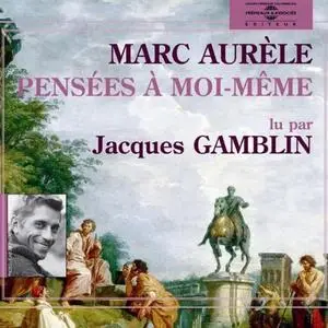 Marc Aurèle, "Pensées à moi-même"