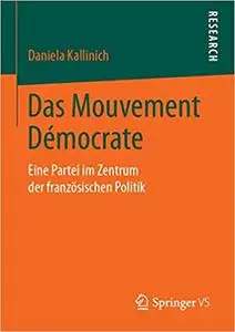 Das Mouvement Démocrate: Eine Partei im Zentrum der französischen Politik