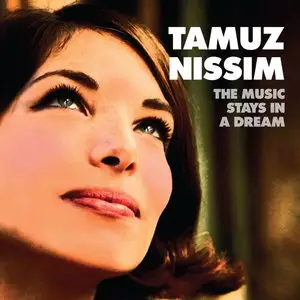 Tamuz Nissim - The Music Stays In A Dream (2014)