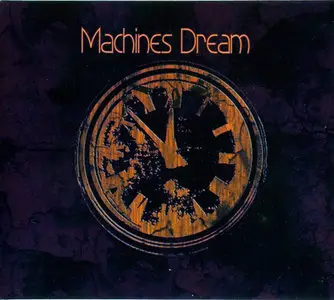Machines Dream - 2 Studio Albums (2011-2014)