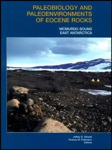 Paleobiology and Paleoenvironments of Eocene Rocks: McMurdo Sound, East Antarctica