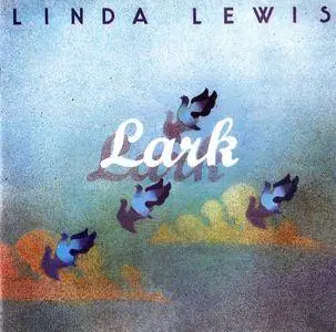 Linda Lewis - Lark (1972) {2012 Remastered & Expanded - Big Break Records CDBBR 0092}