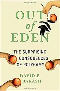 Out of Eden: The Surprising Consequences of Polygamy (Repost)