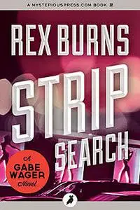 «Strip Search» by Rex Burns