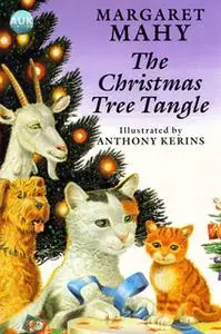 «The Christmas Tree Tangle» by Margaret Mahy