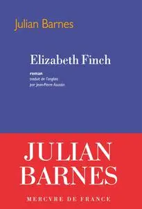 Julian Barnes, "Elizabeth Finch"