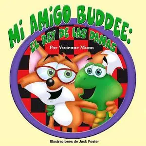 «Mi Amigo Buddee» by Vivienne K Munn