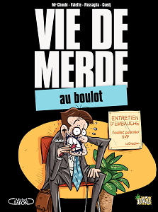 Vie de Merde - Tome 2 - Au Boulot