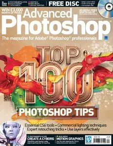 Advanced Photoshop UK - Issue 100 (Repost)