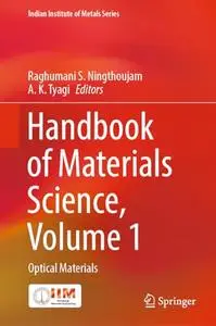 Handbook of Materials Science, Volume 1: Optical Materials