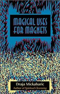 Magical Uses For Magnets