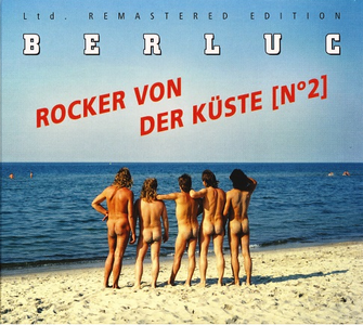 Berluc ‎– Rocker von der Kueste Nr. 2 (1985) [2010 Remastered]