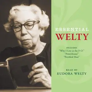 «Essential Welty» by Eudora Welty