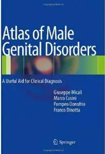Atlas of Male Genital Disorders: A Useful Aid for Clinical Diagnosis [Repost]