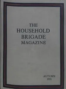 The Guards Magazine - Autumn 1951