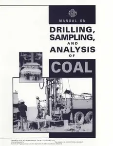 Manual on Drilling, Sampling, and Analysis of Coal (Astm Manual Series, v. 11)