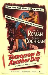 Tomorrow is Another Day (1951)